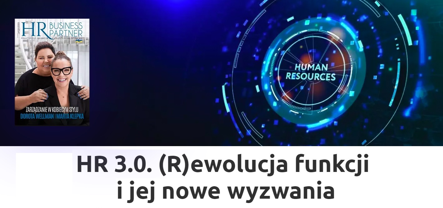 HR 3.0 (R)ewolucja funkcji i jej nowe wyzwania.