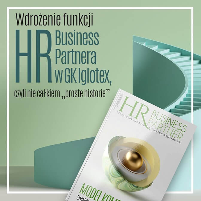 Wdrożenie funkcji HR Business Partnera w Grupie Iglotex